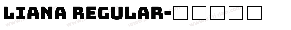 Liana Regular字体转换